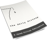 The Daily Dirtnap
